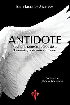 portada Antidote. Pour une pensée libérée de la tyrannie judéo-maçonnique