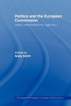 portada politics and the european commission: actors, interdependence, legitimacy (in English)