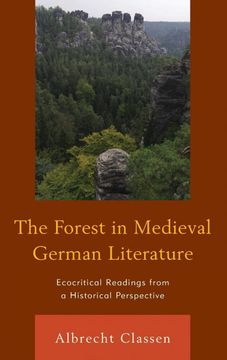 portada The Forest in Medieval German Literature: Ecocritical Readings From a Historical Perspective (Ecocritical Theory and Practice) (en Inglés)