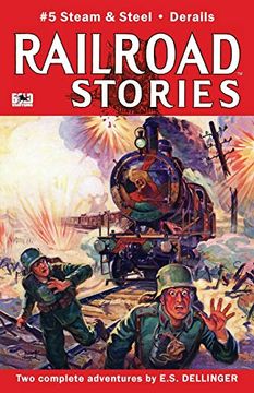 portada Railroad Stories #5: Steam and Steel: Volume 5 (en Inglés)