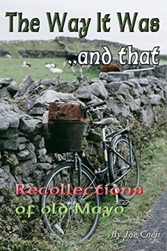 portada The way it Was. And That: Recollections of old Mayo (en Inglés)