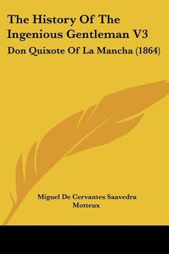 portada the history of the ingenious gentleman v3: don quixote of la mancha (1864) (in English)