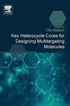 portada Key Heterocycle Cores for Designing Multitargeting Molecules (en Inglés)