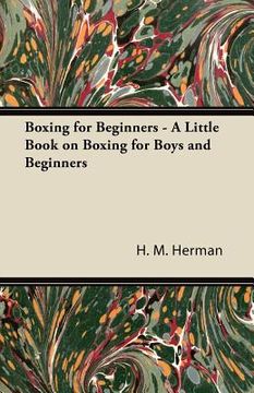 portada boxing for beginners - a little book on boxing for boys and beginners