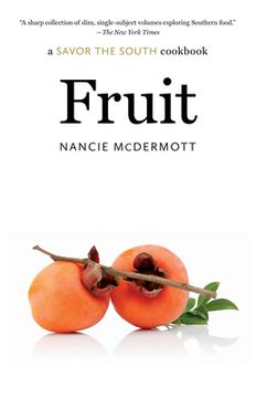 portada Fruit: A Savor the South Cookbook (en Inglés)