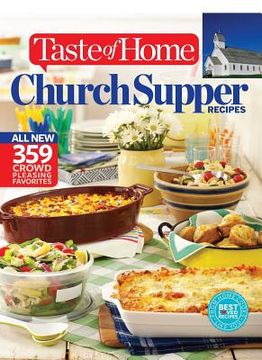 portada Taste of Home Church Supper Recipes: All New 359 Crowd Pleasing Favorites (en Inglés)