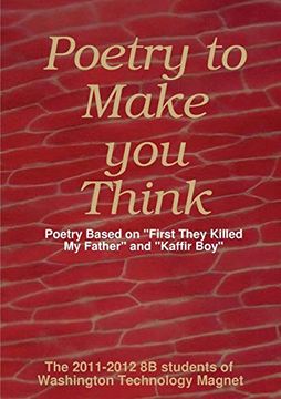 portada Poetry to Make you Think: Poetry Based on First They Killed my Father and Kaffir boy (en Inglés)