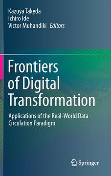 portada Frontiers of Digital Transformation: Applications of the Real-World Data Circulation Paradigm