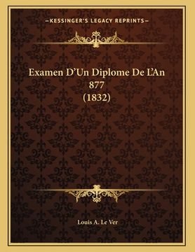 portada Examen D'Un Diplome De L'An 877 (1832) (in French)