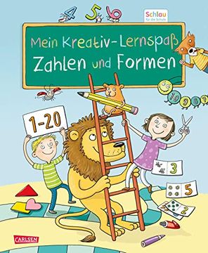 portada Schlau für die Schule: Mein Kreativ-Lernspaß: Zahlen und Formen: Für Vorschulkinder und Erstklässler im Alter von 5 bis 7 Jahren (en Alemán)