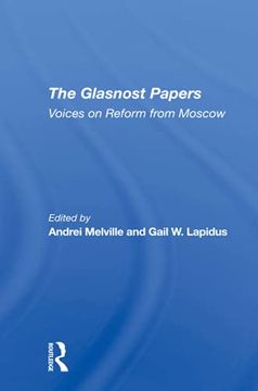 portada The Glasnost Papers: Voices on Reform From Moscow (en Inglés)