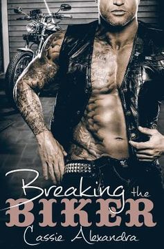 portada Breaking The Biker (in English)