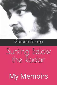 portada Surfing Below the Radar: My Memoirs (en Inglés)