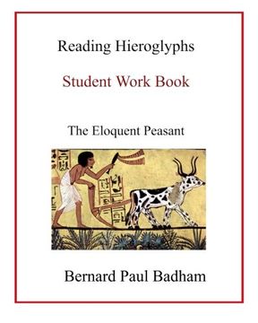 portada Reading Hieroglyphs - Student Work Book: The Eloquent Peasant
