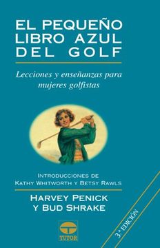 portada El Pequeño Libro Azul del Golf: Lecciones y Enseñanzas Para Mujer es Golfistas