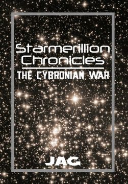portada Starmerillion Chronicles: The Cybronian War