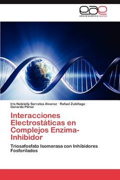 portada interacciones electrost ticas en complejos enzima-inhibidor (en Inglés)