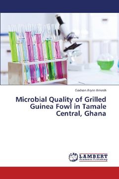 portada Microbial Quality of Grilled Guinea Fowl in Tamale Central, Ghana