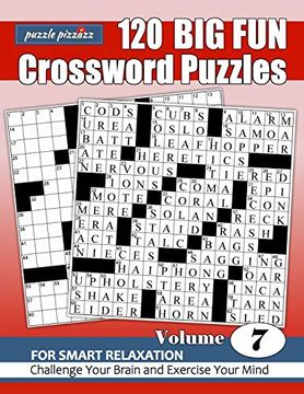 portada Puzzle Pizzazz 120 big fun Crossword Puzzles Volume 7: Smart Relaxation to Challenge Your Brain and Exercise Your Mind (en Inglés)