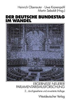 portada Der Deutsche Bundestag im Wandel: Ergebnisse Neuerer Parlamentarismusforschung (en Alemán)