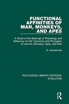 portada Functional Affinities of Man, Monkeys, and Apes (Routledge Library Editions: Evolution) 