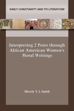portada Interpreting 2 Peter through African American Women's Moral Writings (en Inglés)