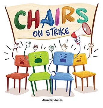 portada Chairs on Strike: A Funny, Rhyming, Read Aloud Kid'S Book for Preschool, Kindergarten, 1st Grade, 2nd Grade, 3rd Grade, 4th Grade, or Early Readers (en Inglés)