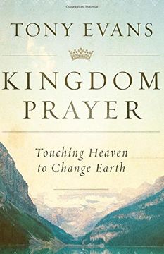 portada Kingdom Prayer: Touching Heaven to Change Earth