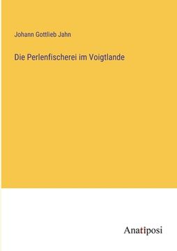 portada Die Perlenfischerei im Voigtlande (in German)