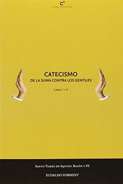 portada Catecismo de la Suma Contra los Gentiles. Vol. 1 (in Spanish)