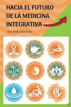 portada Hacia el Futuro de la Medicina Integrativa (in Spanish)