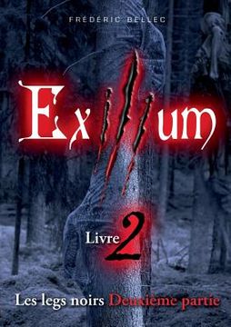portada Exilium - Livre 2: Les legs noirs (deuxième partie) (en Francés)