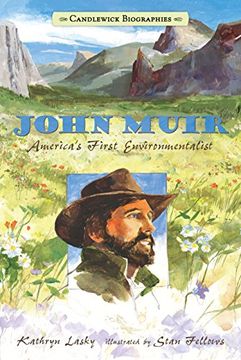 portada John Muir: America's First Environmentalist (Candlewick Biographies) (en Inglés)