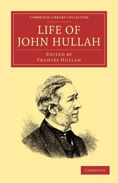 portada Life of John Hullah (Cambridge Library Collection - Music) (in English)