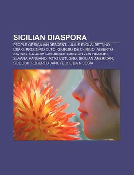 portada sicilian diaspora: people of sicilian descent, julius evola, bettino craxi, procopio cut , giorgio de chirico, alberto savinio