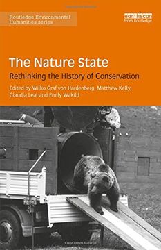 portada The Nature State: Rethinking the History of Conservation (in English)
