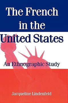 portada the french in the united states: an ethnographic study (en Inglés)