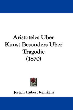 portada aristoteles uber kunst besonders uber tragodie (1870) (en Inglés)