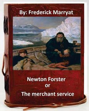 portada Newton Forster, or, The merchant service. By: Frederick Marryat (en Inglés)