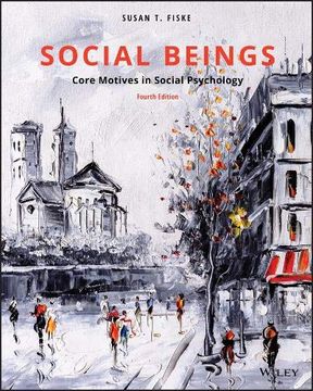 portada Social Beings: Core Motives in Social Psychology (en Inglés)