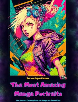 portada The Most Amazing Manga Portraits - the Perfect Coloring Book for Manga and Anime Fans (en Inglés)