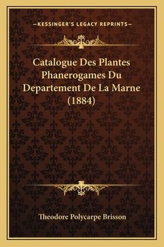 portada Catalogue Des Plantes Phanerogames Du Departement De La Marne (1884) (en Francés)