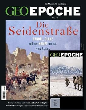 portada Geo Epoche mit dvd 118/2022 - Seidenstraße und Zentralasien (en Alemán)