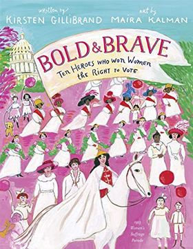portada Bold & Brave: Ten Heroes who won Women the Right to Vote (en Inglés)