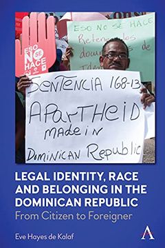 Libro Legal Identity, Race and Belonging in the Dominican Republic ...