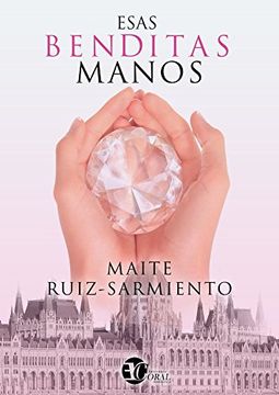 portada Esas Benditas Manos (in Spanish)