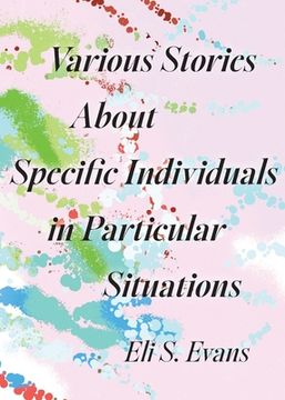portada Various Stories About Specific Individuals in Particular Situations (en Inglés)