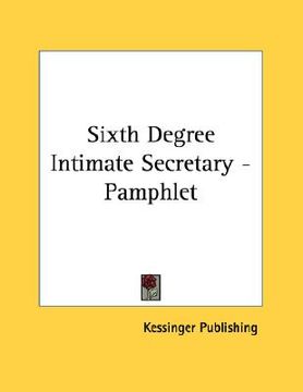 portada sixth degree intimate secretary - pamphlet