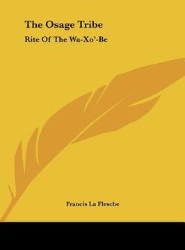 portada the osage tribe: rite of the wa-xo'-be (en Inglés)