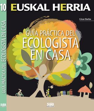 portada Guia Practica del Ecologista en Casa: 10 (Euskal Herria)